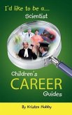 I'd like to be a Scientist (eBook, ePUB) I'd like to be a Scientist (eBook, ePUB)