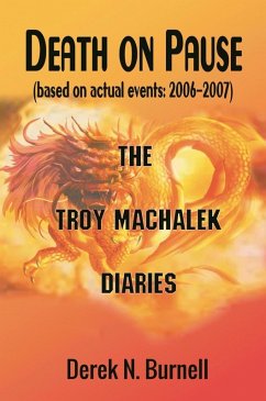 Death on Pause (based on actual events: 2006-2007) (eBook, ePUB) - Derek N. Burnell