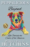 Puppalicious and Beyond (eBook, ePUB) Puppalicious and Beyond (eBook, ePUB)