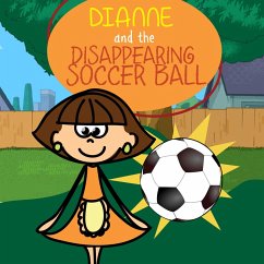 Cover Dianne and the Disappearing Soccer Ball (eBook, ePUB)