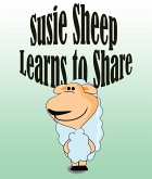 Susie Sheep Learns To Share (eBook, ePUB)