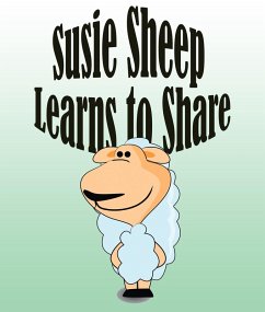 Susie Sheep Learns To Share (eBook, ePUB) - Kids, Jupiter