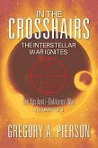 In The Crosshairs: The Interstellar War Ignites (eBook, ePUB)