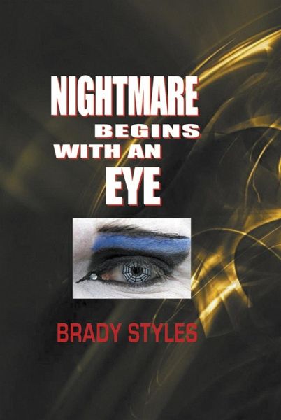 Nightmare Begins With an Eye (eBook, ePUB) Nightmare Begins With an Eye (eBook, ePUB)