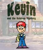 Kevin and the Ketchup Mystery (eBook, ePUB)