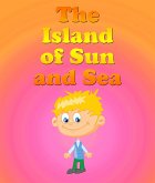 The Island Of The Sun and Sea (eBook, ePUB)