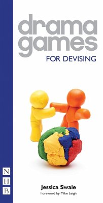 Drama Games For Devising (NHB Drama Games) (eBook, ePUB) - Swale, Jessica