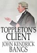 Toppleton's Client (eBook, ePUB) - Bild 1