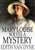 Mary Louise Solves a Mystery (eBook, ePUB)