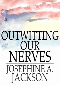 Cover Outwitting Our Nerves (eBook, ePUB)