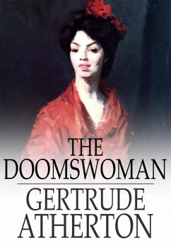 Doomswoman (eBook, ePUB) - Atherton, Gertrude