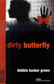 dirty butterfly (NHB Modern Plays) (eBook, ePUB)