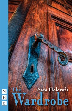 The Wardrobe (NHB Modern Plays) (eBook, ePUB) - Holcroft, Sam