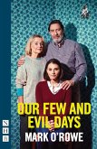 Our Few and Evil Days (NHB Modern Plays) (eBook, ePUB)