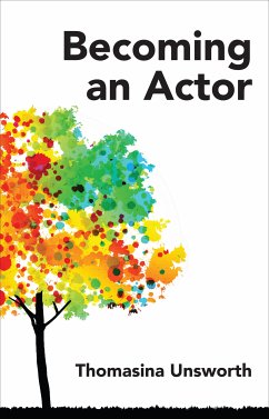 Becoming an Actor (eBook, ePUB) - Unsworth, Thomasina