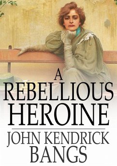 Cover Rebellious Heroine (eBook, ePUB)