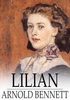 Lilian (eBook, ePUB) - Bennett, Arnold