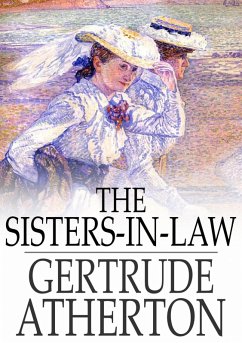 Sisters-in-Law (eBook, ePUB) - Atherton, Gertrude