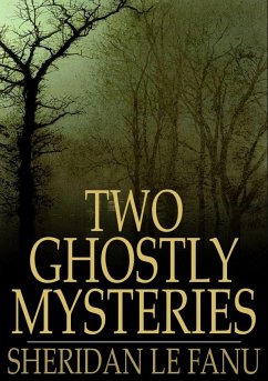 Two Ghostly Mysteries (eBook, ePUB) - Le Fanu, Sheridan