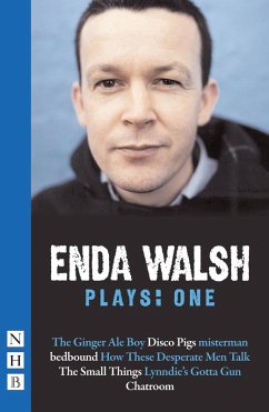 Enda Walsh Plays: One (NHB Modern Plays) (eBook, ePUB) - Walsh, Enda