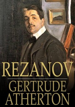 Rezanov (eBook, ePUB) - Atherton, Gertrude