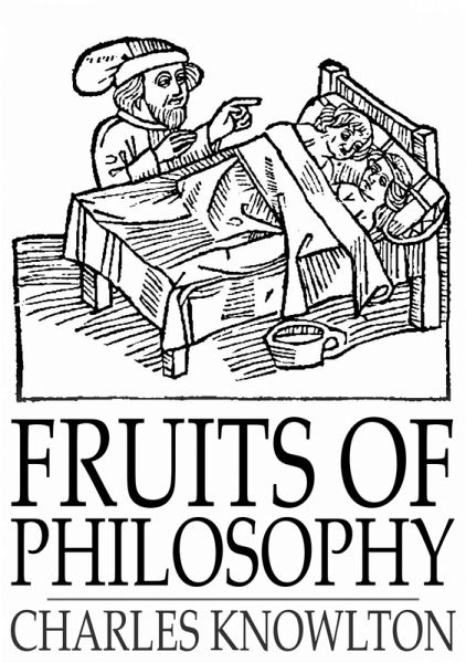 Fruits of Philosophy (eBook, ePUB) Fruits of Philosophy (eBook, ePUB)