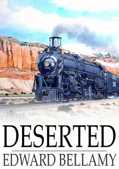 Deserted (eBook, ePUB) - Bellamy, Edward