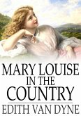 Mary Louise in the Country (eBook, ePUB) Mary Louise in the Country (eBook, ePUB)