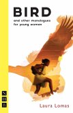 Bird and other monologues for young women (NHB Modern Plays) (eBook, ePUB)
