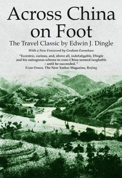 Across China on Foot (eBook, ePUB) - Dingle, Edwin John