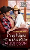 Three Weeks With A Bull Rider (eBook, ePUB)