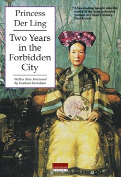 Two Years in the Forbidden City (eBook, PDF) - Ling, Der
