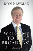 Welcome To The Broadcast (eBook, ePUB) Welcome To The Broadcast (eBook, ePUB)
