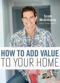 How To Add Value To Your Home (eBook, ePUB)