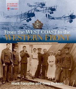 From the West Coast to the Western Front (eBook, ePUB) - Forsythe, Mark; Dickson, Greg