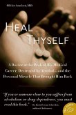 Heal Thyself (eBook, ePUB)