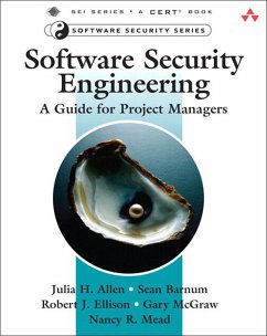 Software Security Engineering (eBook, PDF) - Allen Julia H.; Barnum Sean; Ellison Robert J.; McGraw Gary R.; Mead Nancy R.