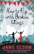 How to Fly with Broken Wings - Bild 1