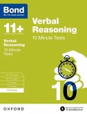 Bond 11+: Verbal Reasoning: 10 Minute Tests