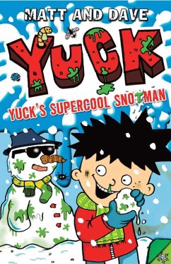 Cover Yuck's Supercool Snotman (eBook, ePUB)