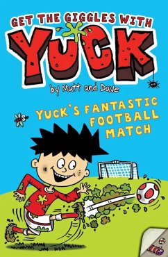 Yuck's Fantastic Football Match (eBook, ePUB) - Matt and Dave