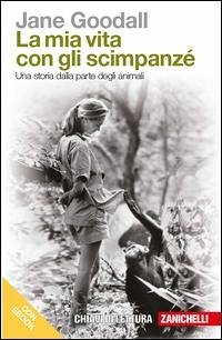 Cover La mia vita con gli scimpanzé. Una storia dalla parte degli animali