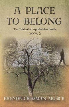 A Place To Belong The Trials of an Appalachian Family Book 2 - Musick, Brenda Crissman