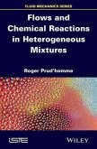 Flows and Chemical Reactions in Heterogeneous Mixtures (eBook, ePUB)