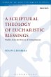 A Scriptural Theology of Eucharistic... - Bild 1