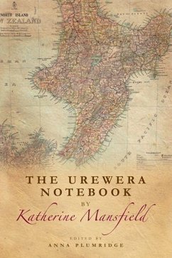 The Urewera Notebook by Katherine Mansfield - Mansfield, Katherine