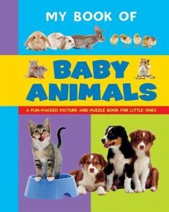 My Book of Baby Animals: A Fun-Packed Picture and Puzzle Book for Little Ones - Armadillo Press