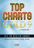 Top Charts Gold, für Klavier, Keyboard, Gitarre, Gesang, m. 2 Audio-CDs Top Charts Gold, für Klavier, Keyboard, Gitarre, Gesang, m. 2 Audio-CDs