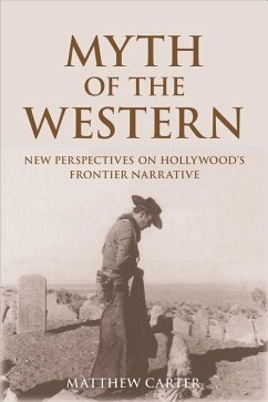 Myth of the Western - Carter, Matthew