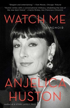 Watch Me (eBook, ePUB) - Huston, Anjelica